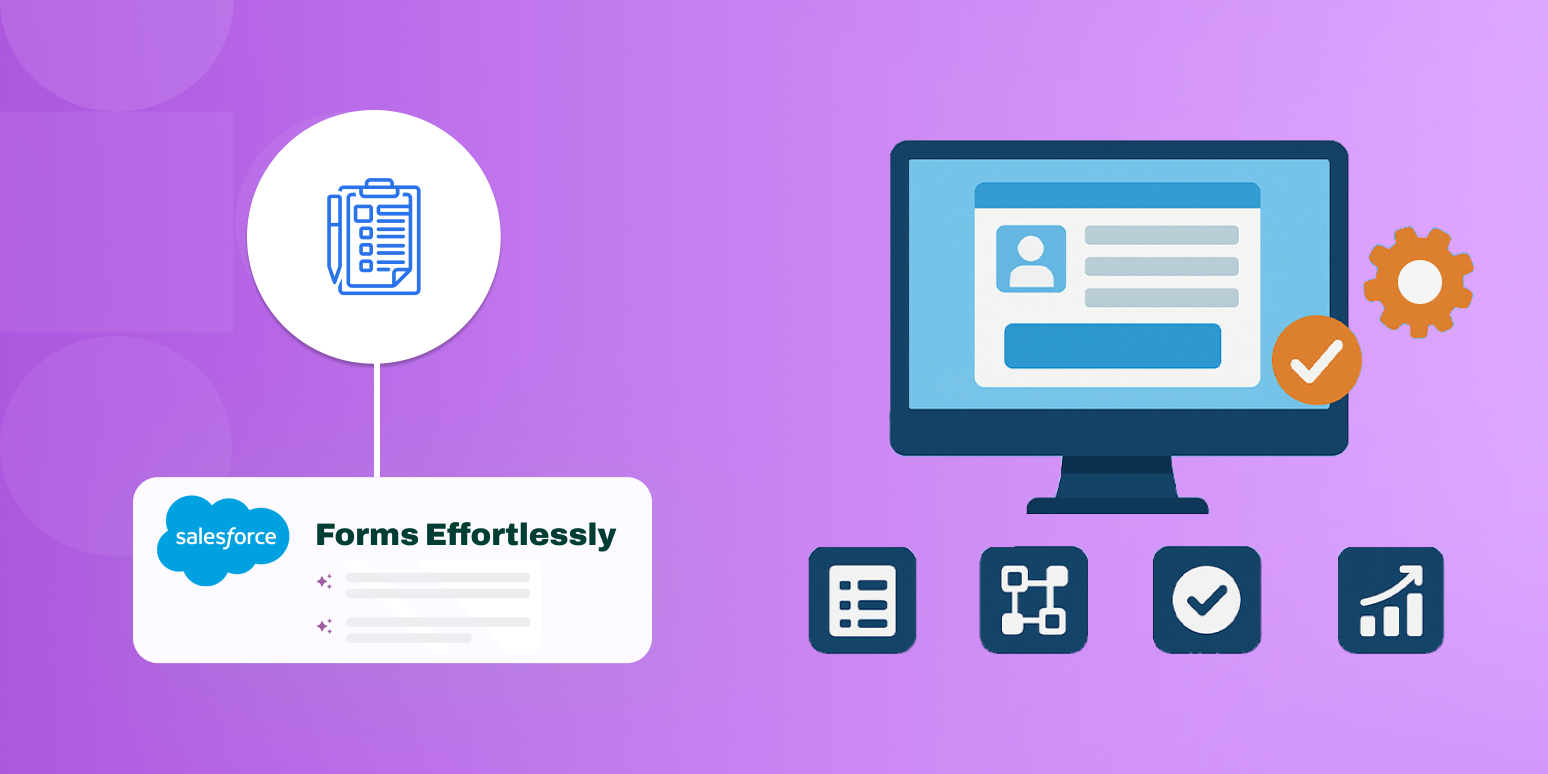 How to Create Custom Salesforce Forms Effortlessly with Forms Made Easy